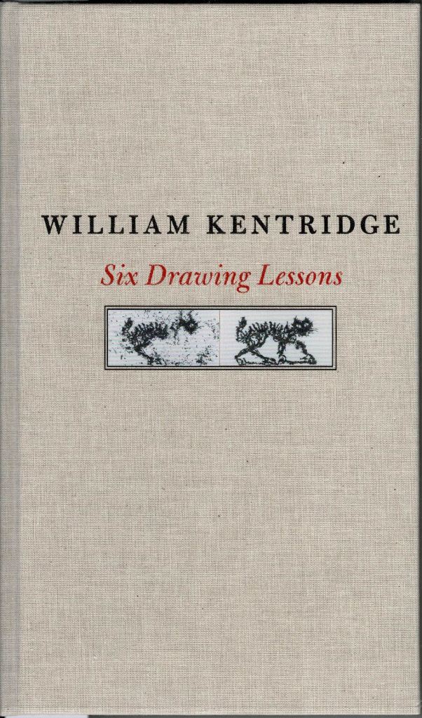 Kentridge, William. - Six Drawing Lessons.