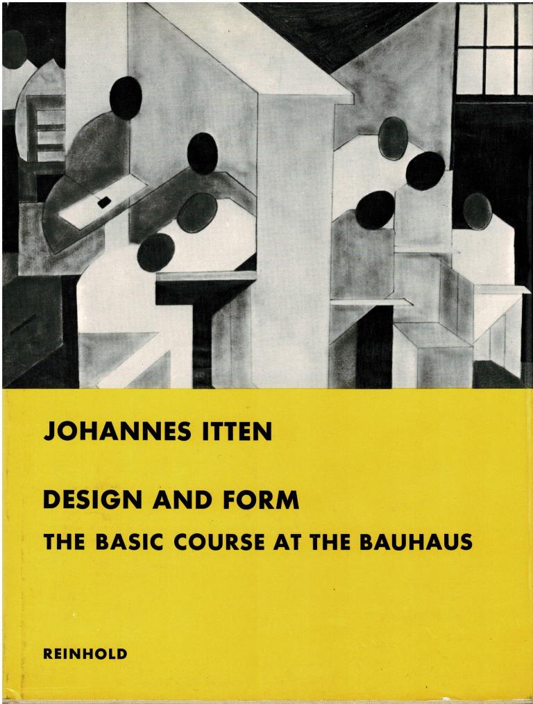 Itten, Johannes. - Design and Form: The Basic Course at the Bauhaus.