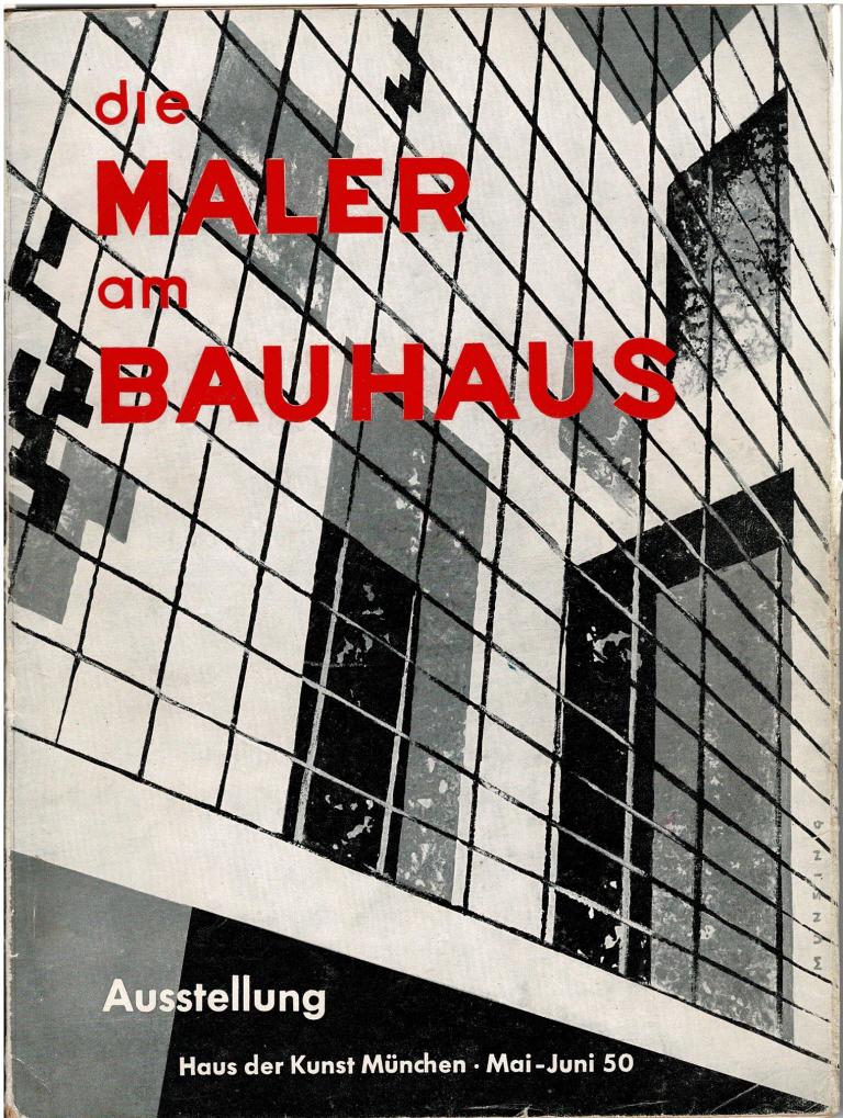 Grote, Ludwig. - Die Maler am Bauhaus. Ausstellung. Haus der Kunst Mnchen. Mai-Juni 50.
