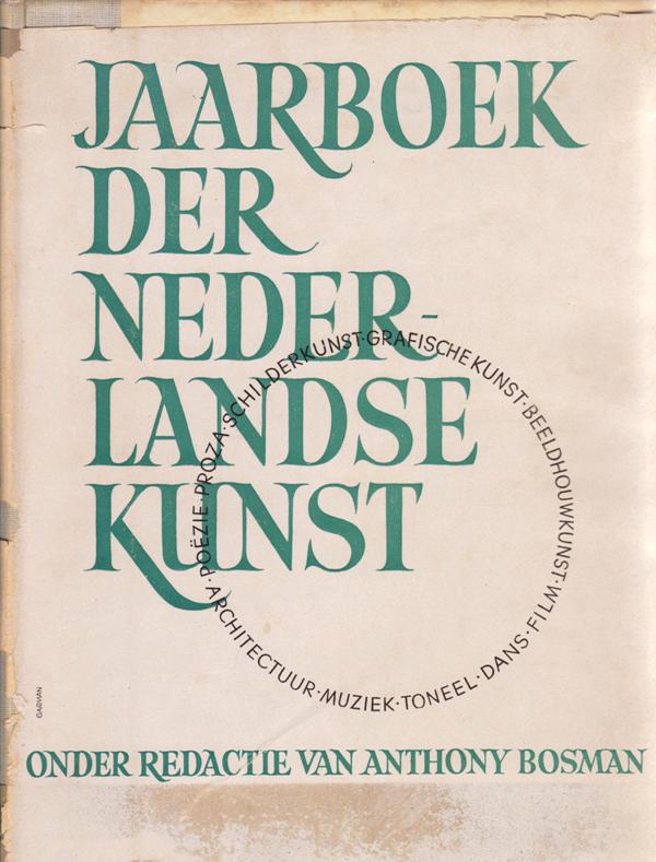 Bosman, A.( redactie) - Jaarboek der Nederlandse Kunst.
