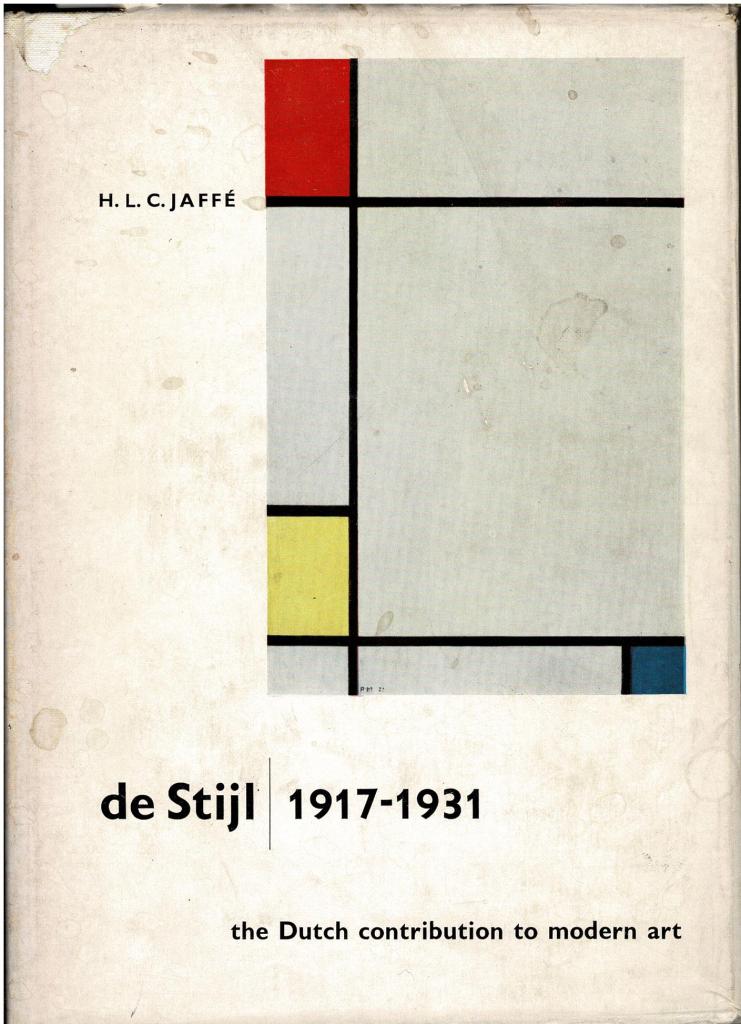 Jaff, H.L.C. - De Stijl. 1917-1931. The Dutch contribution to modern art.