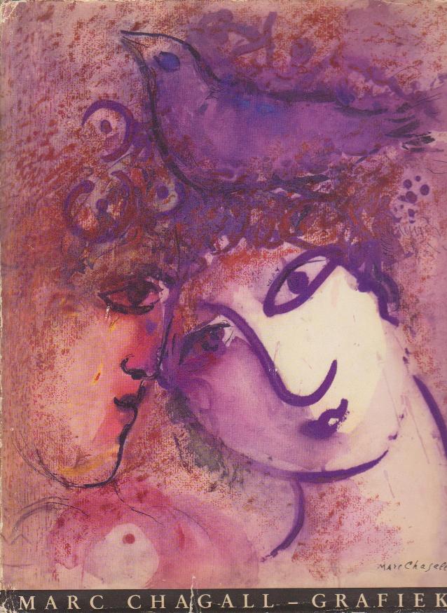 Chagall. Meyer, Franz. - Marc Chagall grafiek.