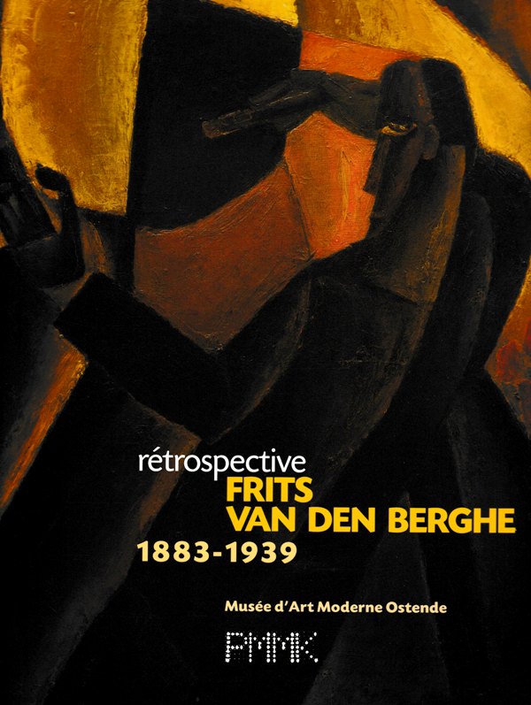 Boyens, Piet. / Gilles Marquenie. - Rtrospective Frits Van den Berghe 1883-1939.