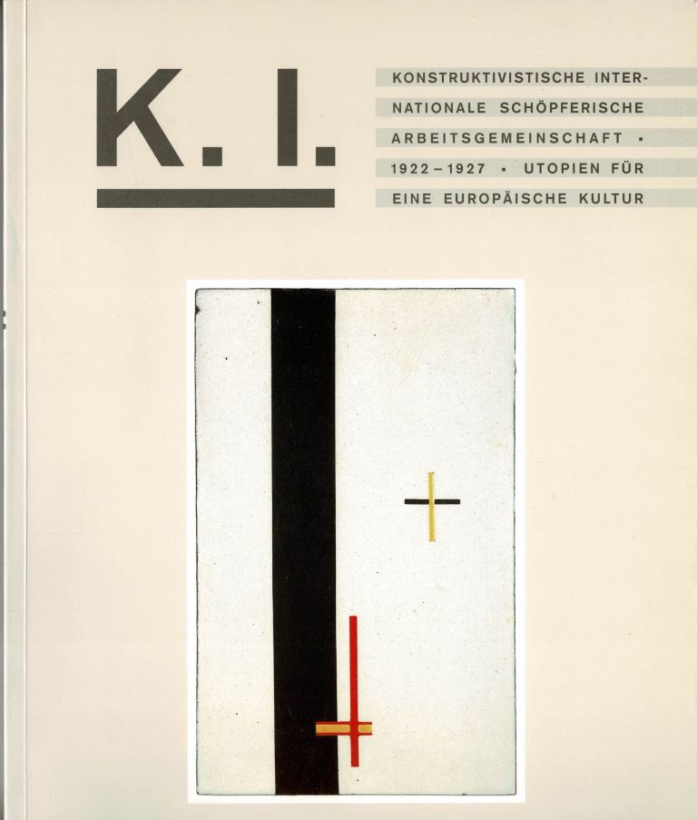 Finkeldey, Bernd (red.) - K.I. Konstruktivistische Internationale Schpferische Arbeitsgemeinschaft 1922-1927 Utopien fr eine Europische Kultur.