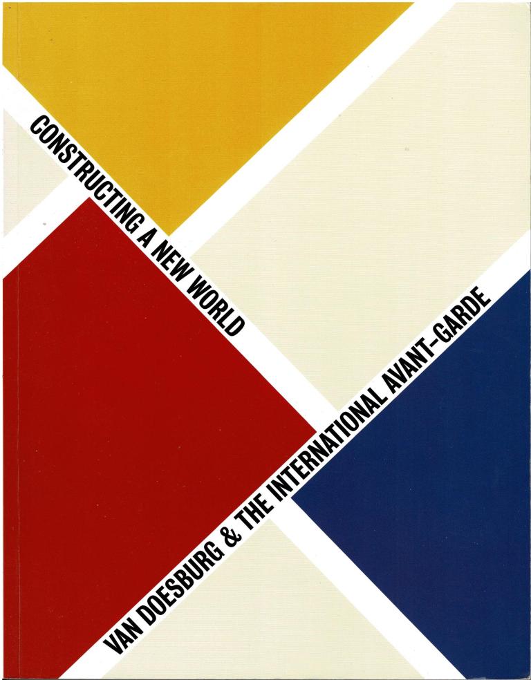 Fabre, Gladys & Doris Wintgens Htte. (edited by) - Van Doesburg & The International Avant-Garde. Constructing a New World.