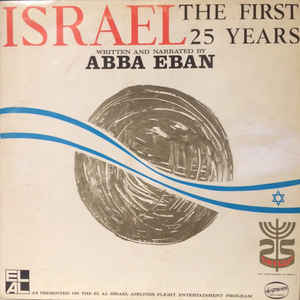  - Israel the First 25 Years Written and Narrated by Abba Eban.