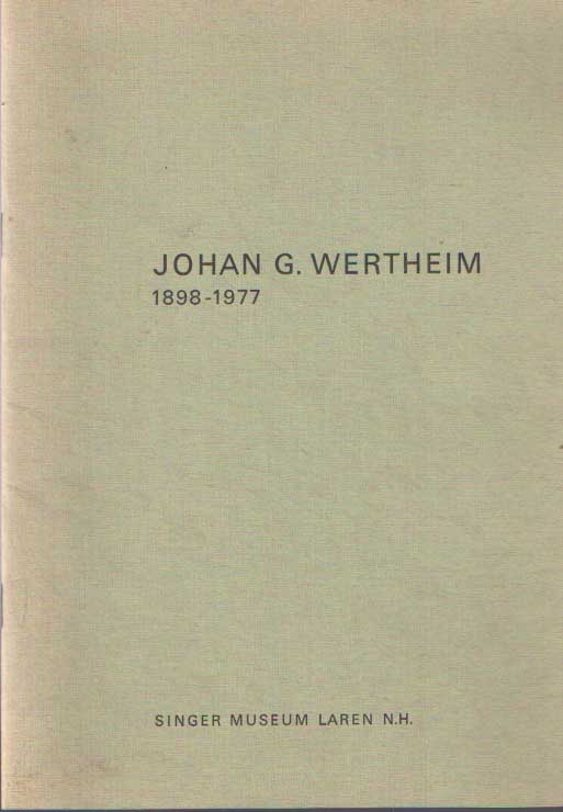 Wertheim, Johan G. - Johan G. Wertheim. 1898 - 1977. Beeldhouwwerken en tekeningen.
