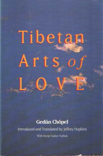 Chopel, Gedun - Tibetan Arts Of Love.