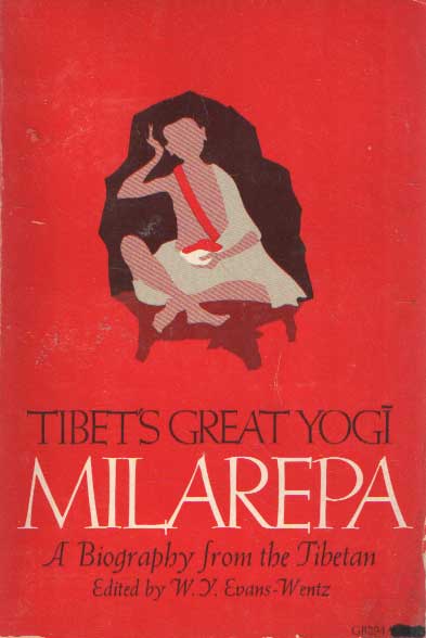 Evans-Wentz, W.Y. - Tibet's great yogi Milarepa. A biography from the Tibetan being the Jetsn-Kahbum or biographical history of Jetsn-Milarepa, according to the late Lama Kazi Dawa-Samdup's English rendering. Edited with introduction and annotations.