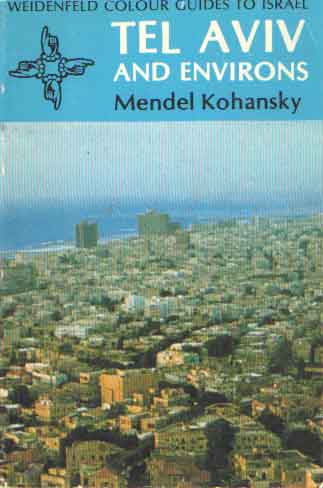 Kohansky, Mendel - Tel Aviv and environs.