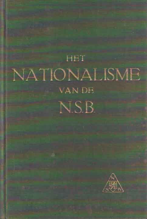 Lindeman, L. - Het nationalisme van de N.S.B. Een documentatie over het tijdvak: einde 1931 - zomer 1939.