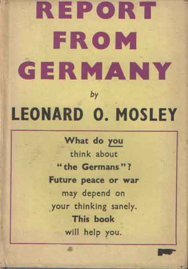 Mosley, Leonard O. - Report from Germany.
