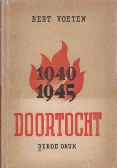 Voeten, Bert - Doortocht, een oorlogsdagboek 1940-1945.