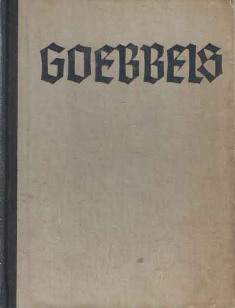 Semmler, Rudolf - Goebbels, de man achter Hitler. Nederlandse vertaling Mej. N. van Rossum..