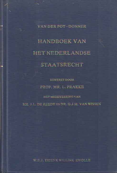 Pot-Doner, Van der, bewerkt door L. Prakke - Handboek van het Nederlandse staatsrecht..