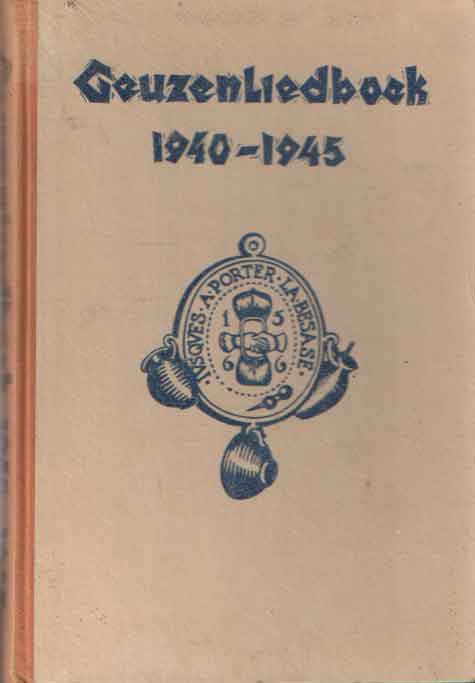 - Geuzenliedboek 1940 - 1945.