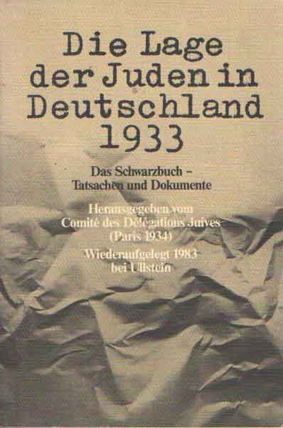  - Das Schwarzbuch - Tatsachen und Dokumente. Die Lage der Juden in Deutschland 1933.