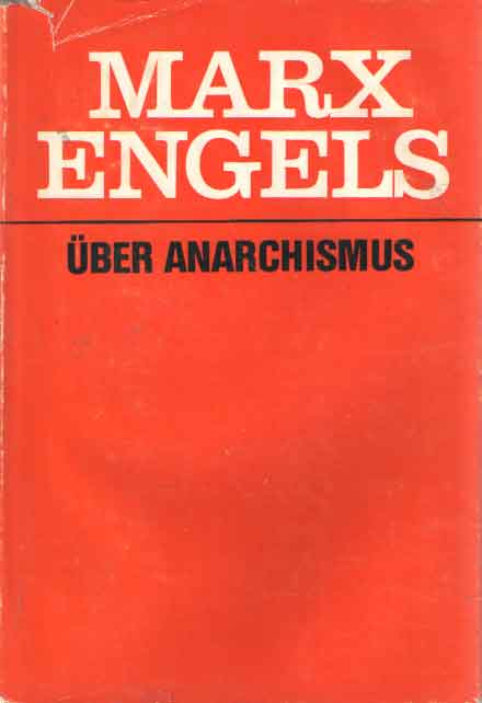 Marx, Karl & Friedrich Engels - ber Anarchismus.