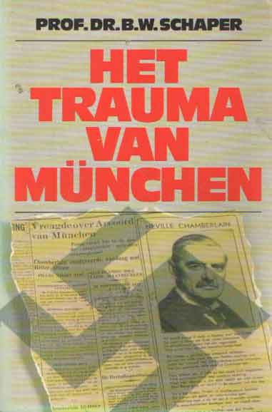 Schaper, B.W. - Het trauma van Mnchen.