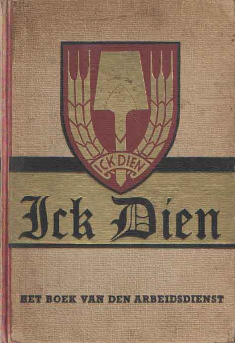 Bock, J.L. de - Ick Dien. Het boek van den Arbeidsdienst.