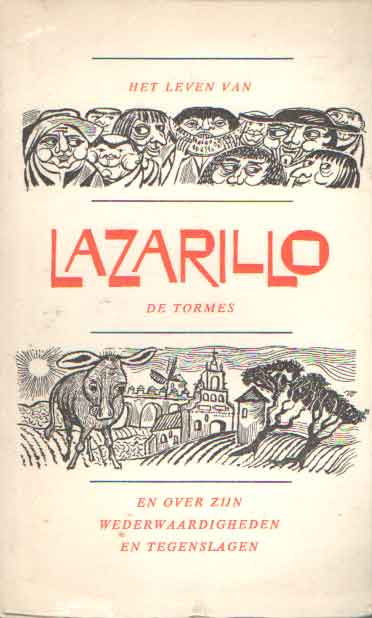 Zonder auteur - Het leven van Lazarillo de Tormes en over zijn wederwaardigheden en tegenslagen.