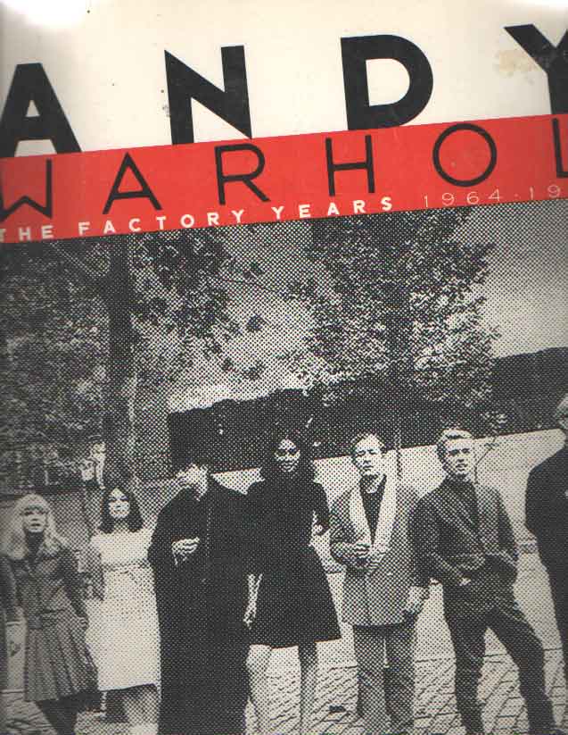 FINKELSTEIN, NAT & WARHOL, ANDY - Andy Warhol. The Factory Years, 1964-1967.