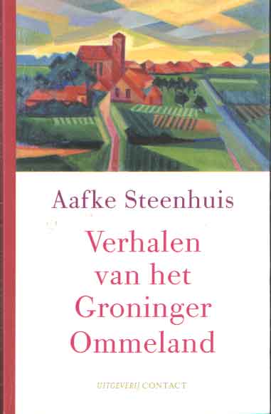 Steenhuis, Aafke - Verhalen van het Groninger Ommeland.