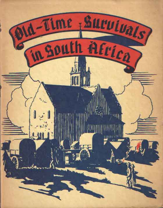 - Old Time Survivals in South Africa.