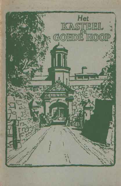  - Het Kasteel de Goede Hoop. The Castle of the Cape of Good Hope.