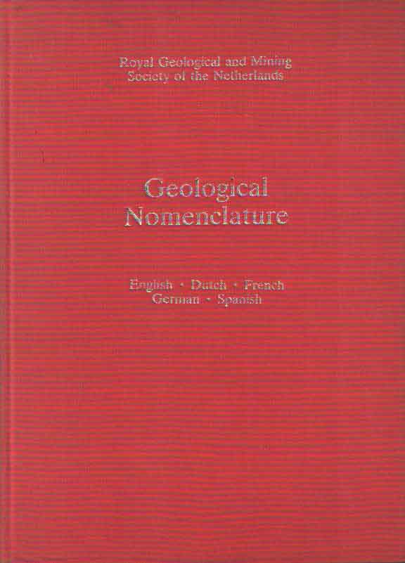 Visser, W.A. (ed.) - Geological Nomenclature. English -Dutch - French - German - Spanish.