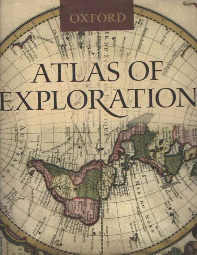 Hemming, John (Foreword by) - Oxford Atlas of Exploration.