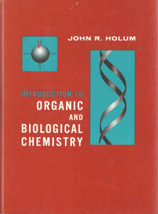 Holum, John R. - Introduction to Organic and Biological Chemistry.