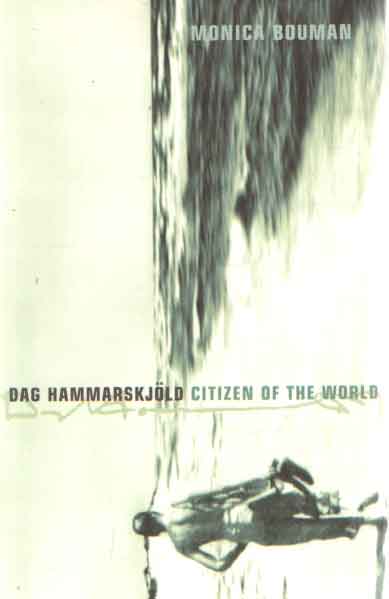 Bouman Monica - Dag Hammerskjold Citizen of the world.