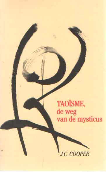 Cooper, J.C. - Taosme, de weg van de mysticus.