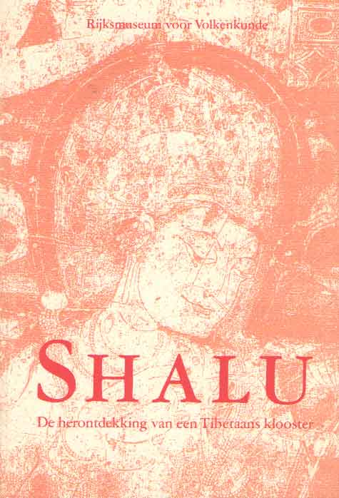 Poelmeijer, Ronals e.a. - Shalu. De herontdekking van een Tibetaans klooster.