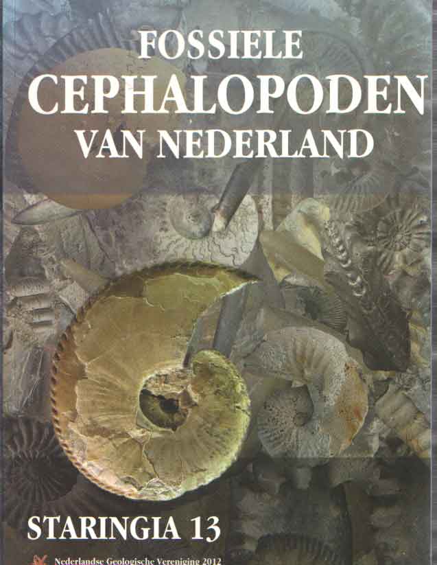Hoedemaker, Philip J. e.a. - Fossiele Cephalopoden van Nederland..