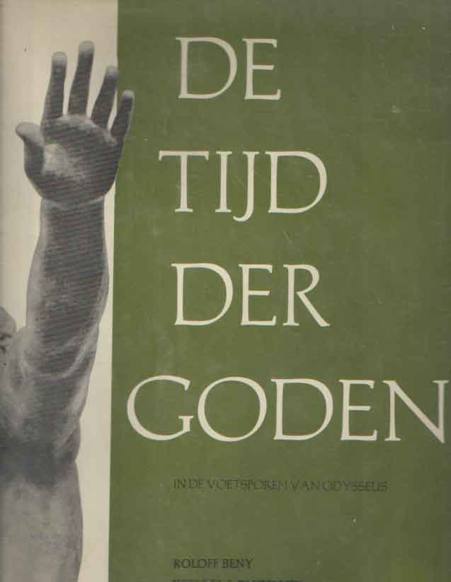 Beny, Roloff - De tijd der Goden. In de voetsporen van Odysseus. Nederlandse bewerking Willem Enzinck.
