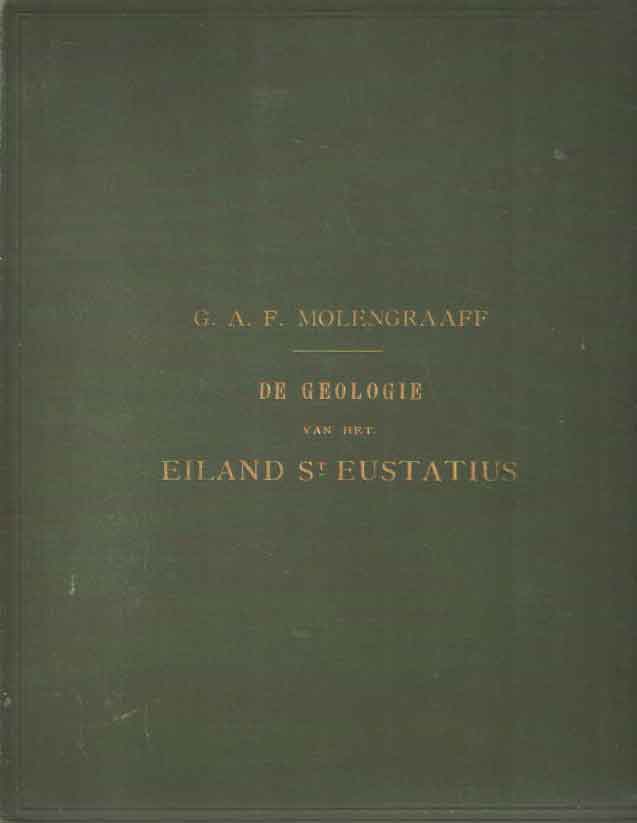 Molengraaf, Gustaaf Adolf Frederik - De geologie van het Eiland St. Eustatius. Eene bijdrage tot de kennis der Nederlandsche kolonin.
