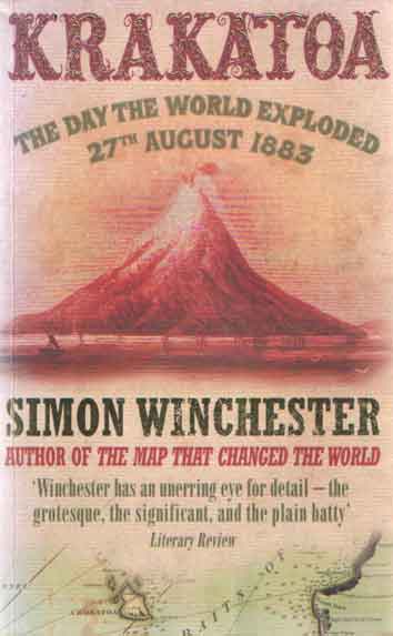 Winchester, Simon - Krakatoa. The day the world exploded 27th August 1883.