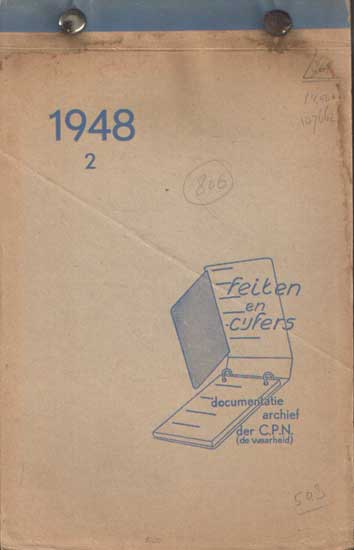 CPN - Feiten en cijfers. Documentatie archief der C.P.N. (de waarheid). Wekelijkse publicatie, 2e jaargang nr 27 t/m nr 51.