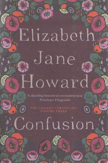 Howard, Elizabth Jane - Confusion. The Cazalet Chronicles, Volume three.