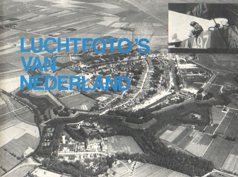  - Luchtfoto's van Nederland. Luchtfoto's uit de twintiger en dertiger jaren gemaakt door de Luchtvaart Afdeling te Soesterberg.
