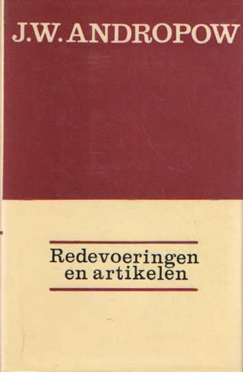 Andropow, J.W. - Redevoeringen en artikelen.