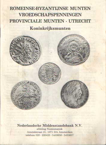  - Romeinse en Byzantijnse munten. Vroedschapspenningen. Provinciale munten - Utrecht. Koninkrijksmunten.