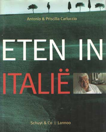 Carluccio, Antonio & Priscilla - Eten in Itali.