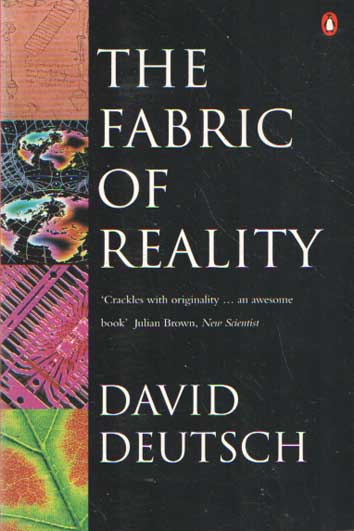 Deutsch, David - The Fabric of Reality.