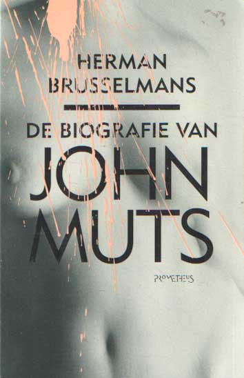 Brusselmans, Herman - De biografie van Jan Muts..