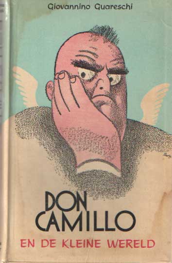 Guareschi, Giovannino - Don Camillo en de kleine wereld.