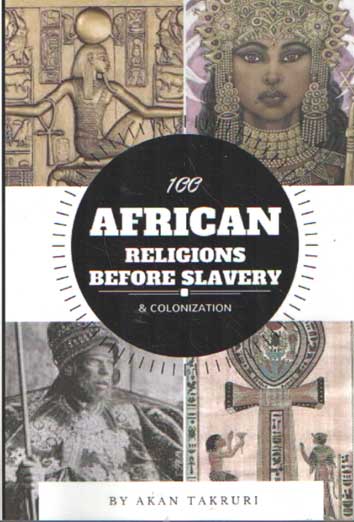 Takruri, Akan - 100 African Religions Before Slavery & Colonization.