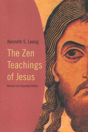 Leong, Kenneth S. - The Zen Teachings of Jesus.